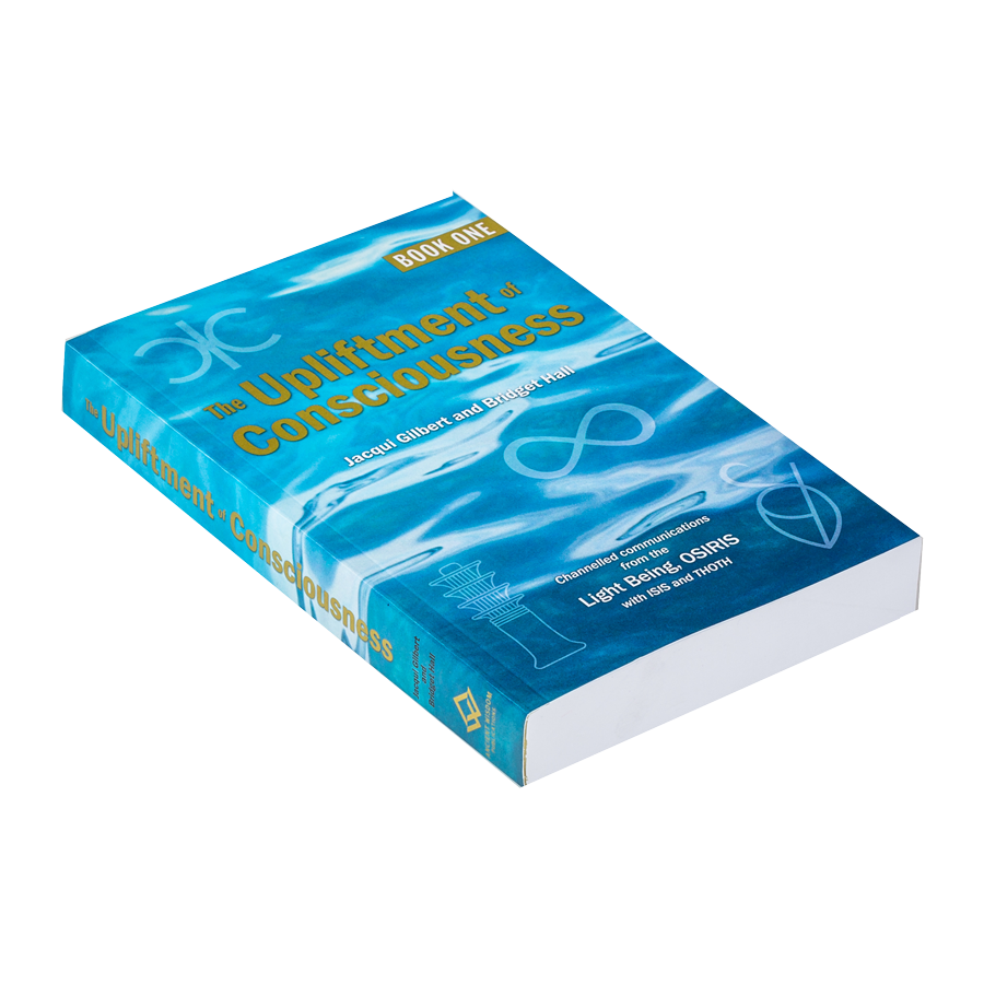 THE UPLIFTMENT OF CONSIOUSNESS