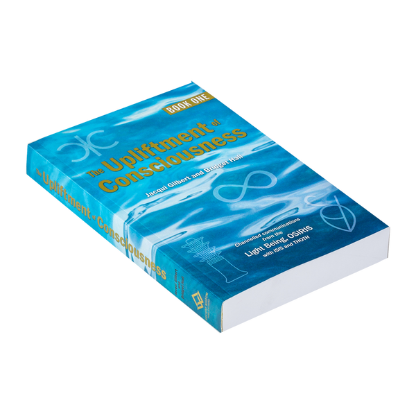 THE UPLIFTMENT OF CONSIOUSNESS